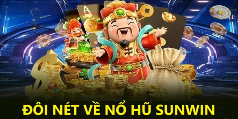 Giới Thiệu Cổng Game Nổ Hũ Sunwin: Cách Chơi Hiệu Quả Hơn 2 Vài điều sơ lược về cổng game nổ hũ Sunwin: Cách chơi hiệu quả hơn